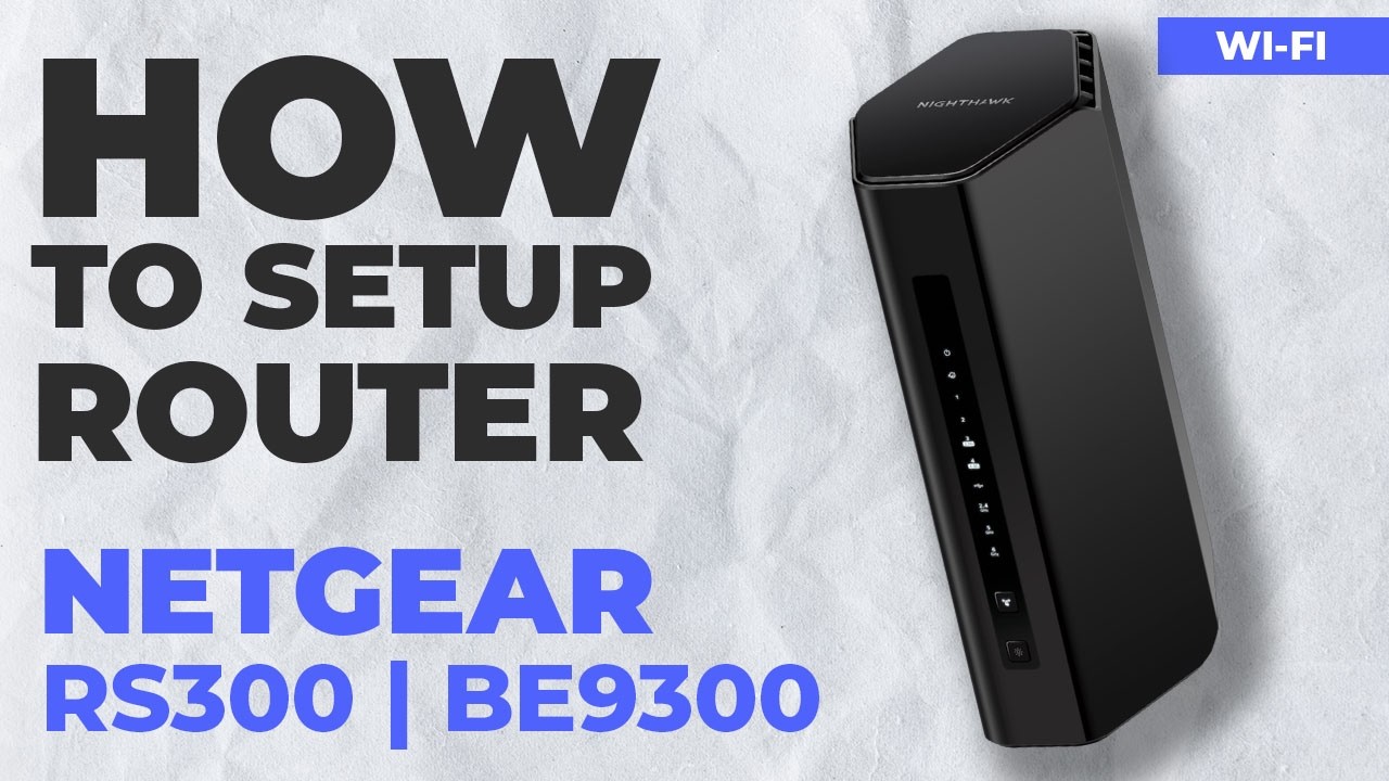 ✅ Как настроить NETGEAR RS300 | Как настроить WiFi-роутер NETGEAR Nighthawk BE9300