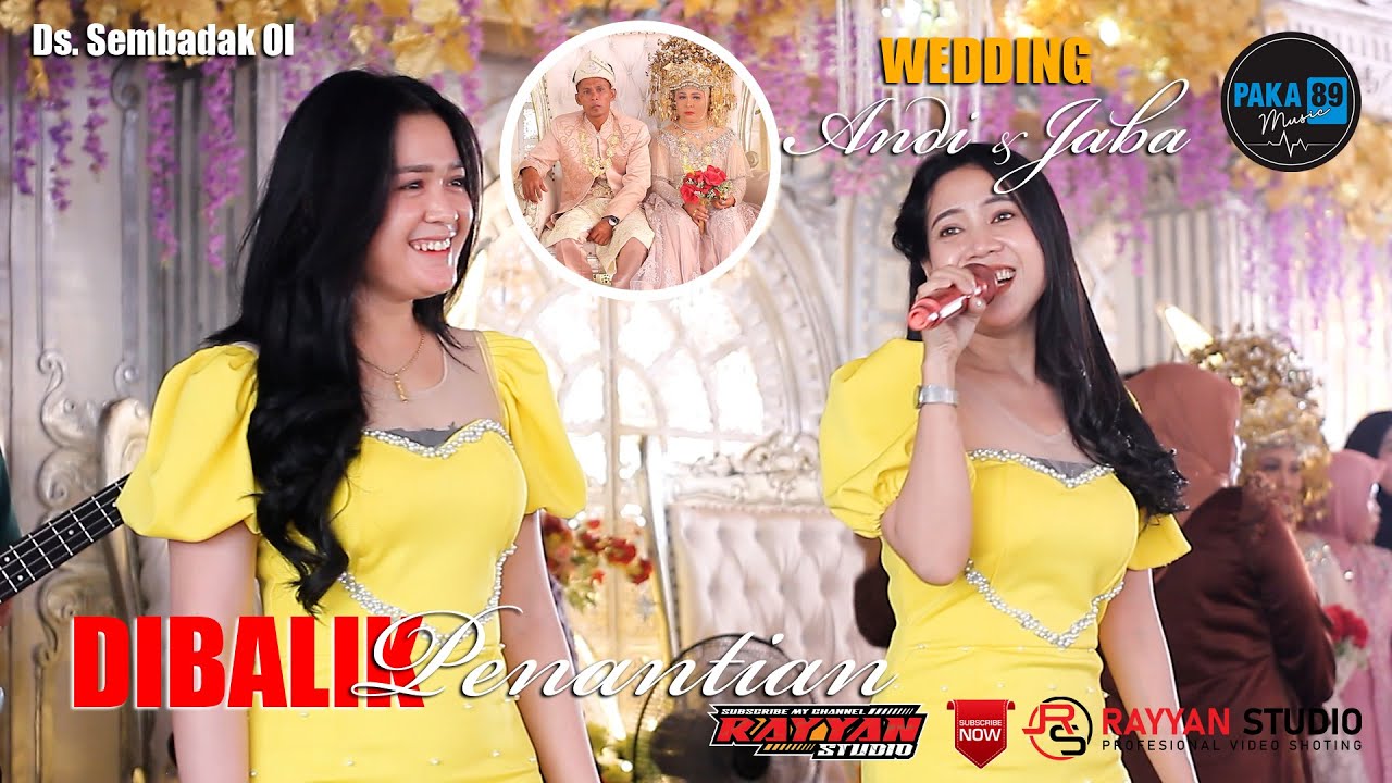 PAKA 89 MUSIC - DIBALIK PENANTIAN ( Yulia Citra ) WD ANDI & JABA | LIVE DESA SEMBADAK OI