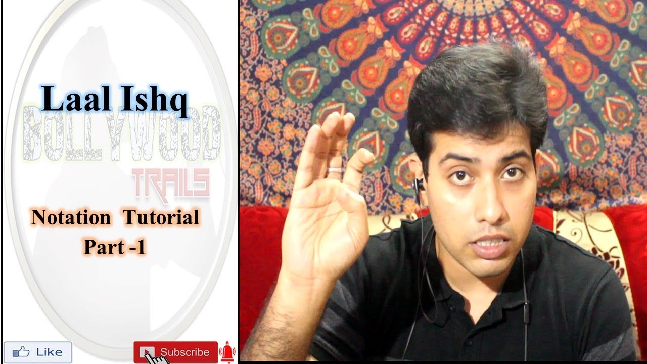 Laal Ishq| Notation Tutorial| Part 1| Amit Kumar Rath|