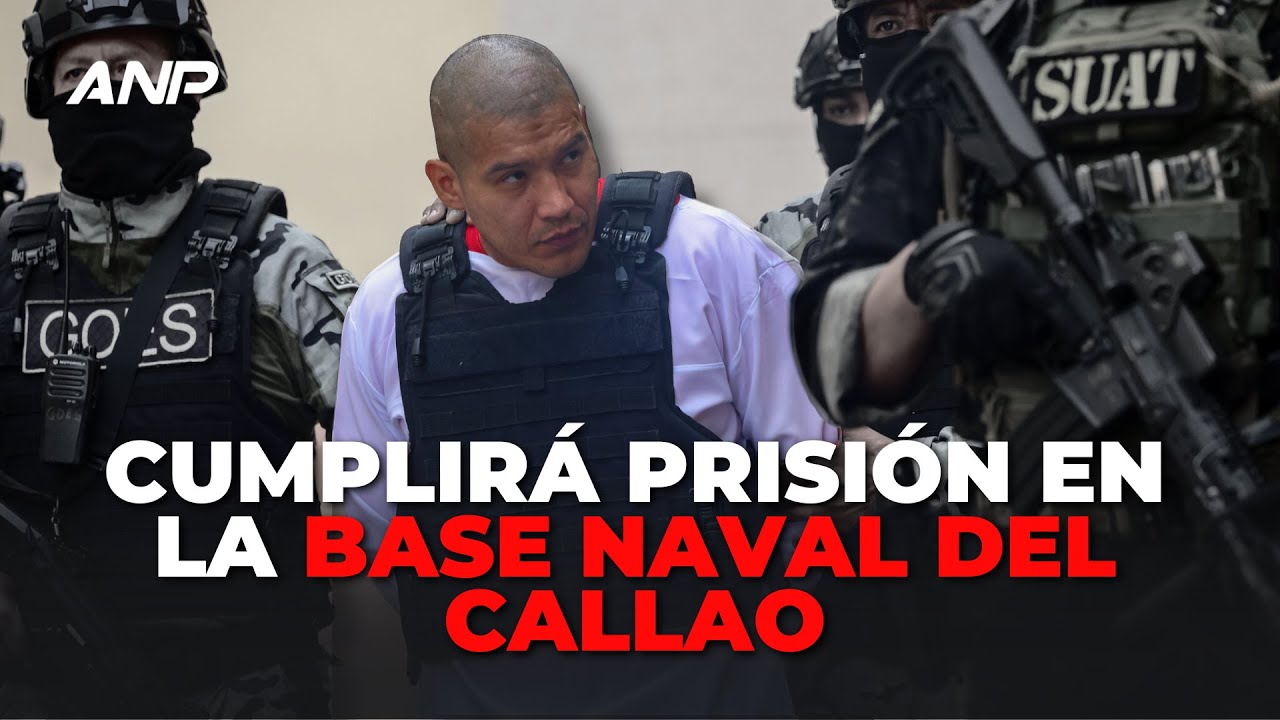 'EL MONSTRUO' cumplirá PRISIÓN PREVENTIVA en la Base Naval del Callao