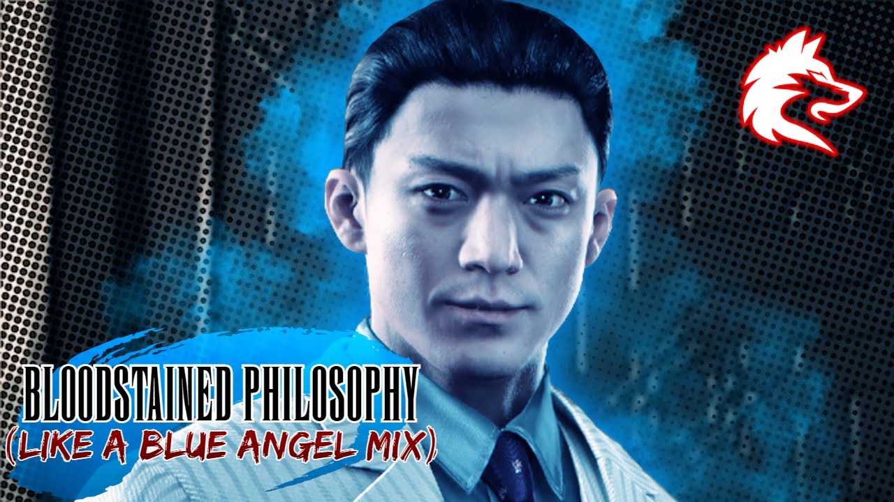 Yakuza 6: The Song of Life - Bloodstained Philosophy (TRIPLE MIX) [Like A Blue Angel Mix]