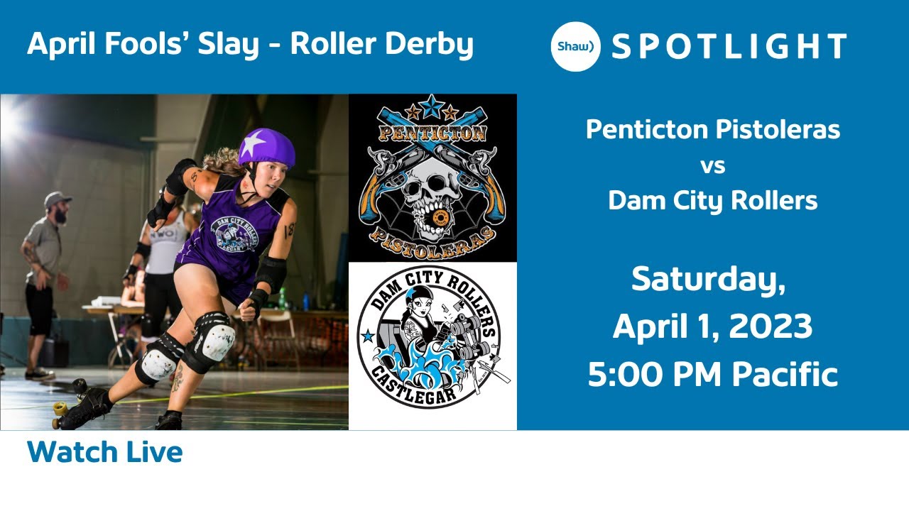 April Fools' Slay - Roller Derby Castlegar