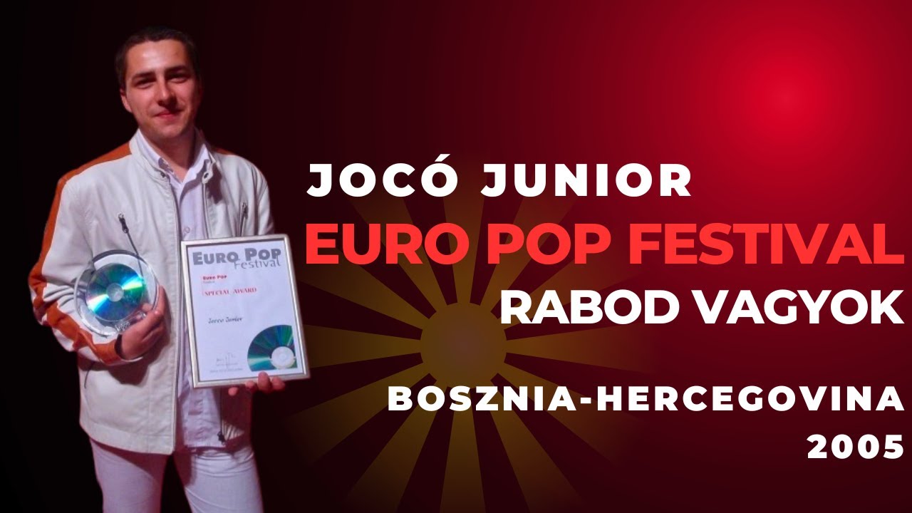 Joc&oacute; Junior: Rabod vagyok (Europop Festival - 2005)