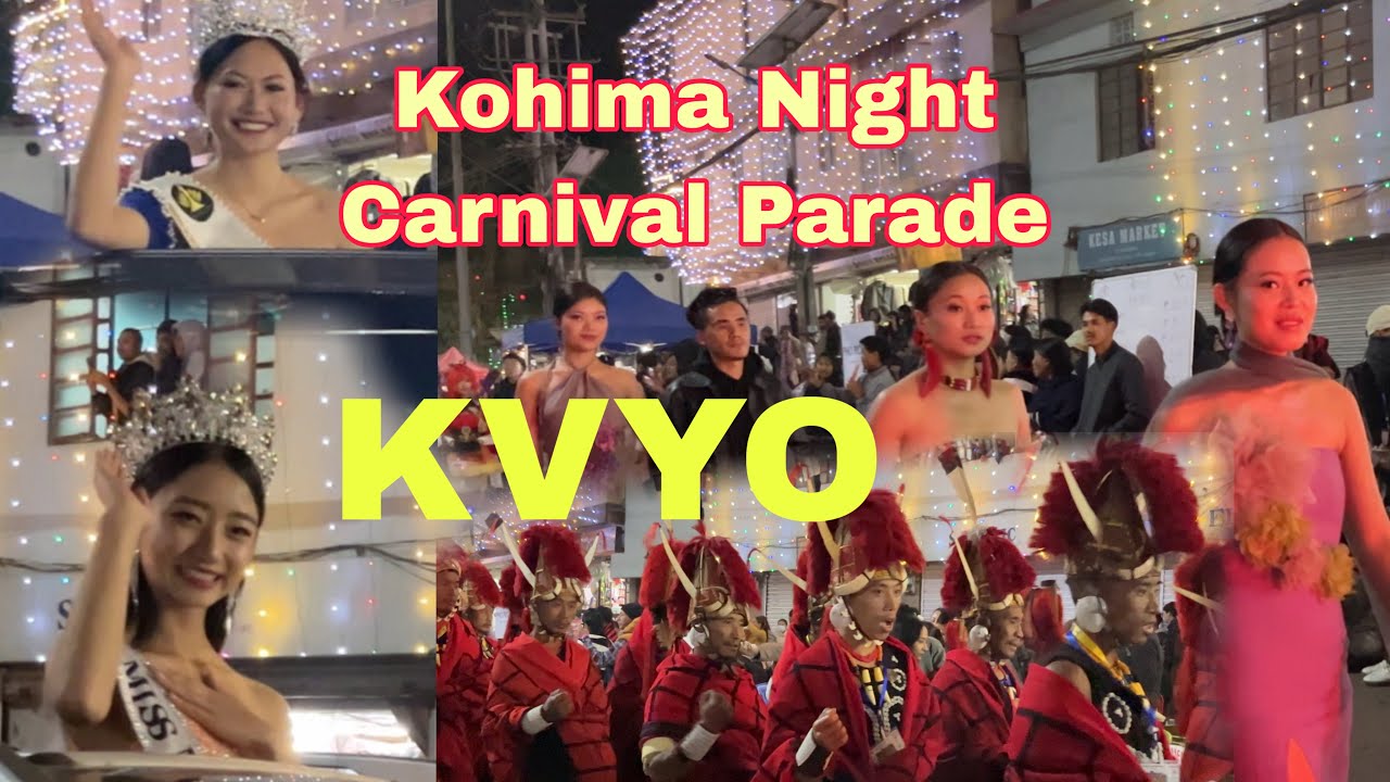Kohima Night bazaar 2025 Parade|Kohima Village Youth Organisation |