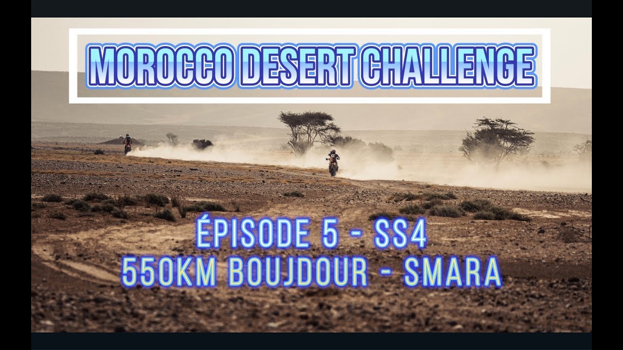 MDC - Episode 5 - SS4 Boujdour - Smara - ENGLISH