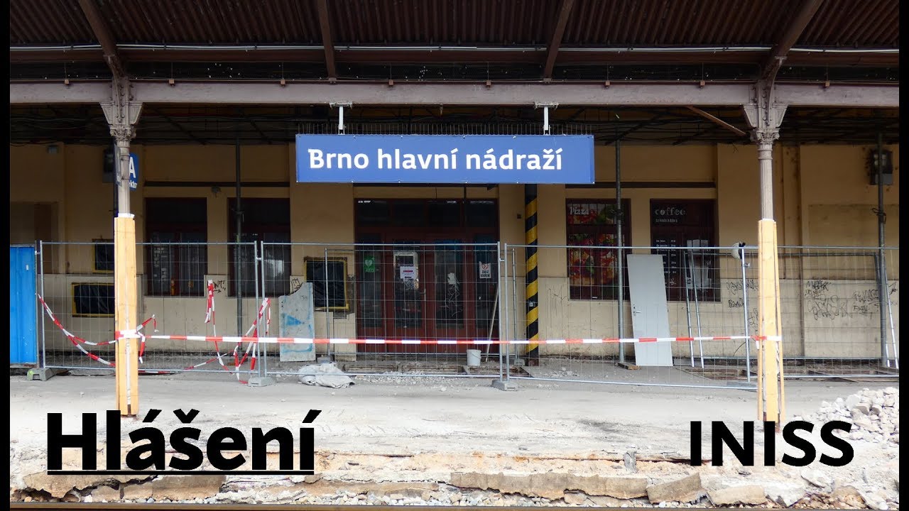[INISS] Brno hlavní nádraží - hlášení a výluka