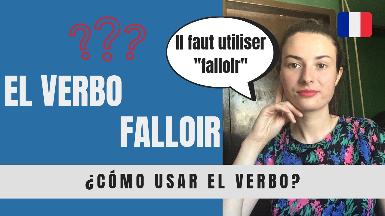 El Verbo FALLOIR