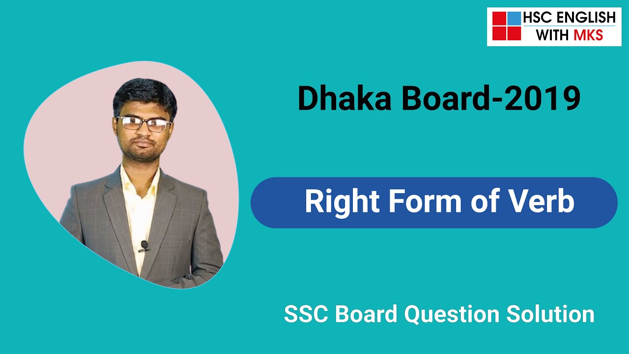 SSC Board Question Solution | Dhaka Board-2019 | Right Form of Verb | SSC-2022