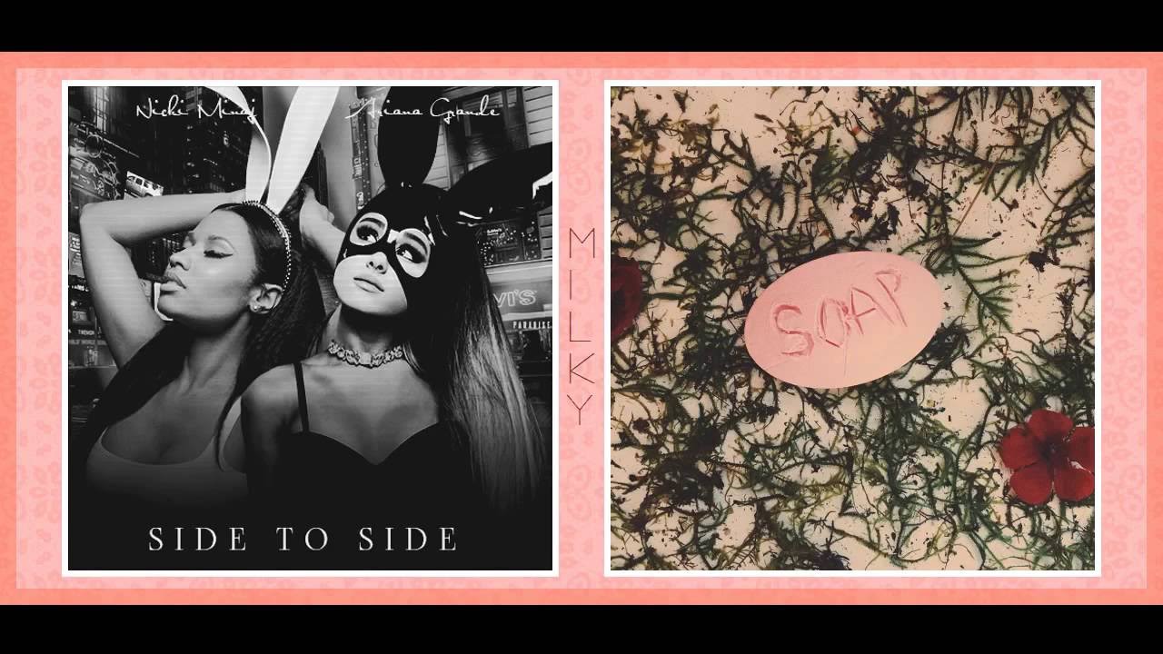 Side to Soap - Mashup (Ariana, Nicki, and Mel)