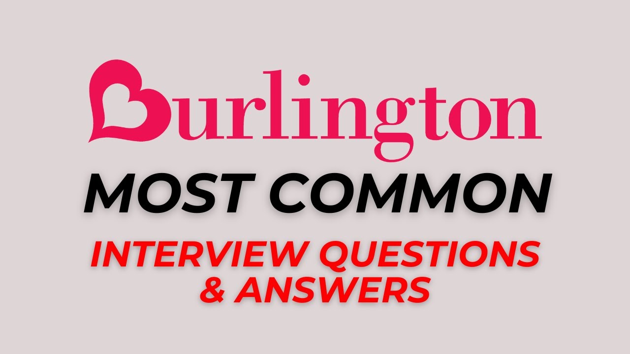 Burlington Stores Interview Questions and Answers for 2026