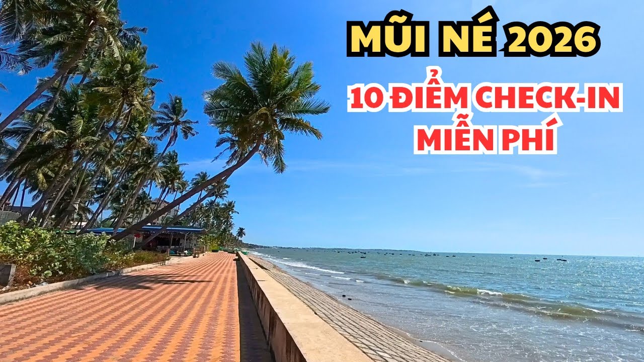 Du Lịch Mũi Né 2026 - Top 10 Địa Điểm Check-in Tại Mũi Né Miễn Phí l Phan Thiết Chill