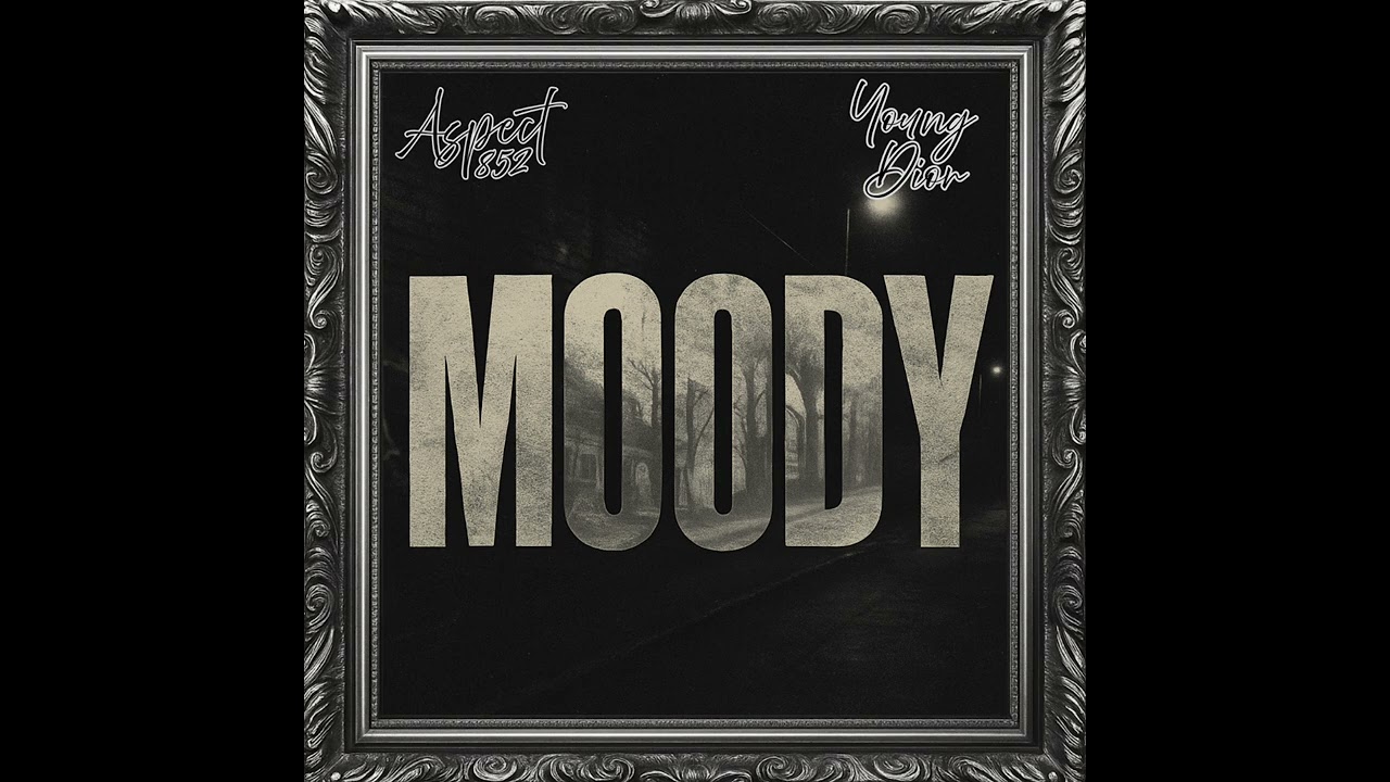 Aspect852 x Young Dior - MOODY