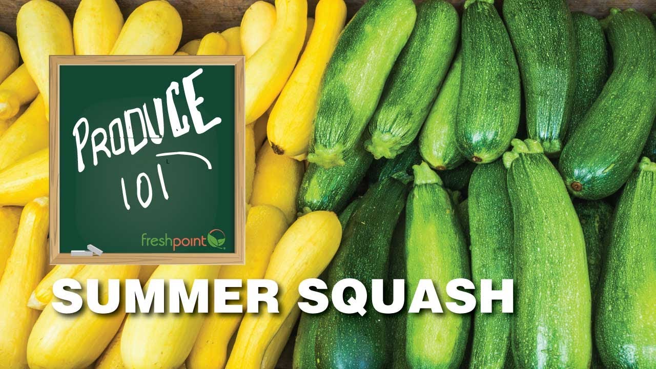 Produce 101: Summer Squash