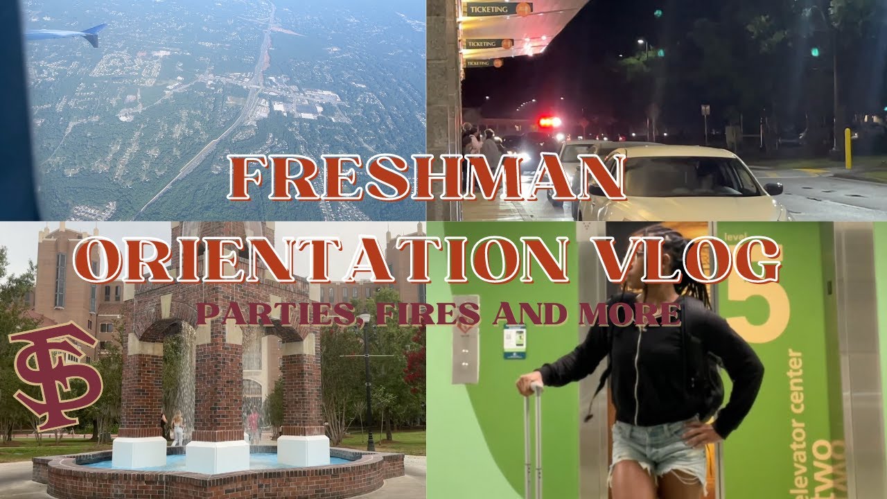 FSU FRESHMAN ORIENTATION VLOG | fire in the airport, dorm parties, and more