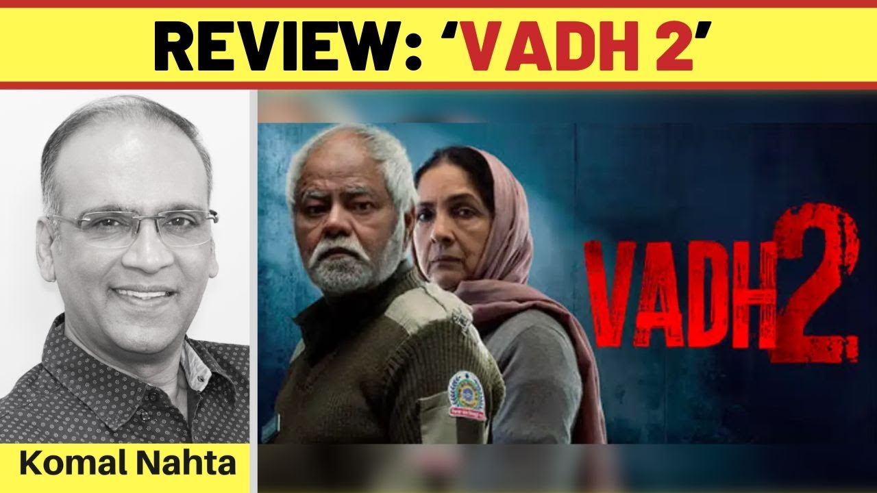 ‘Vadh 2’ review