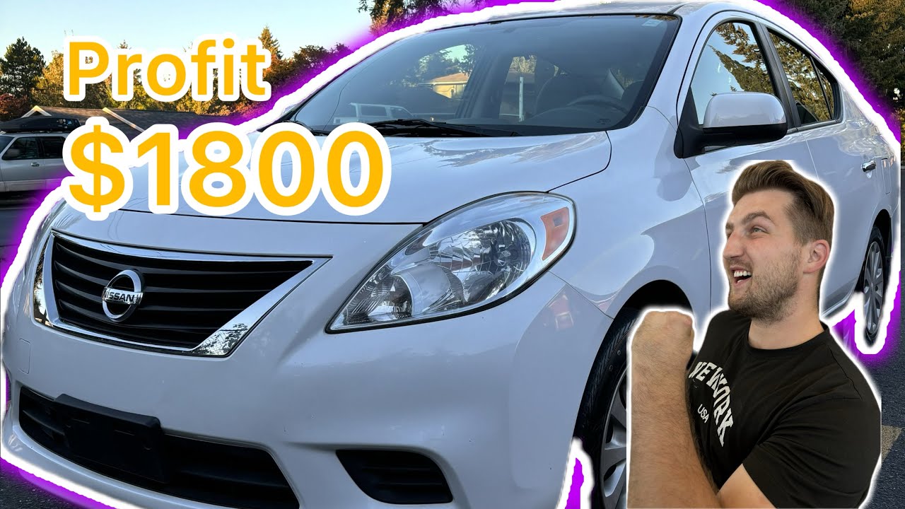 Flipping cars for a profit ​#1 2013 Nissan Versa