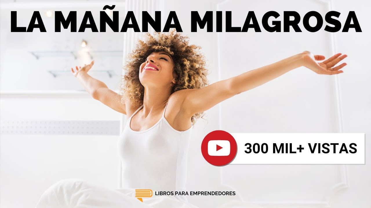 La Mañana Milagrosa - Un Resumen de Libros para Emprendedores Podcast