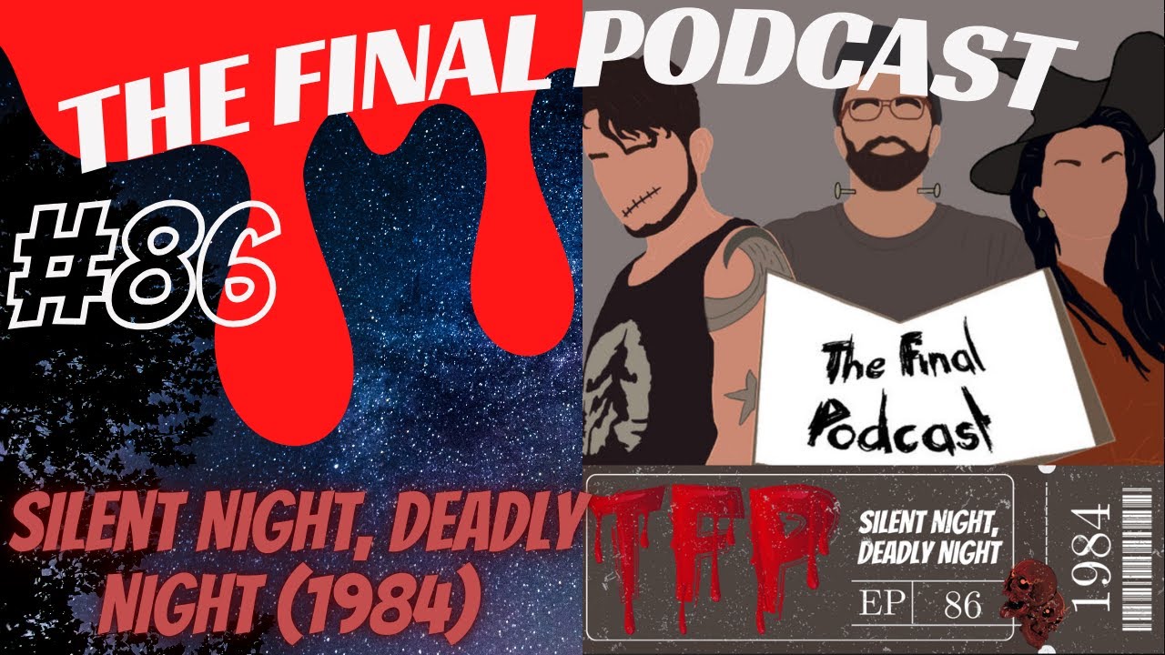 86 - Silent Night, Deadly Night (1984) Review | The Final Podcast