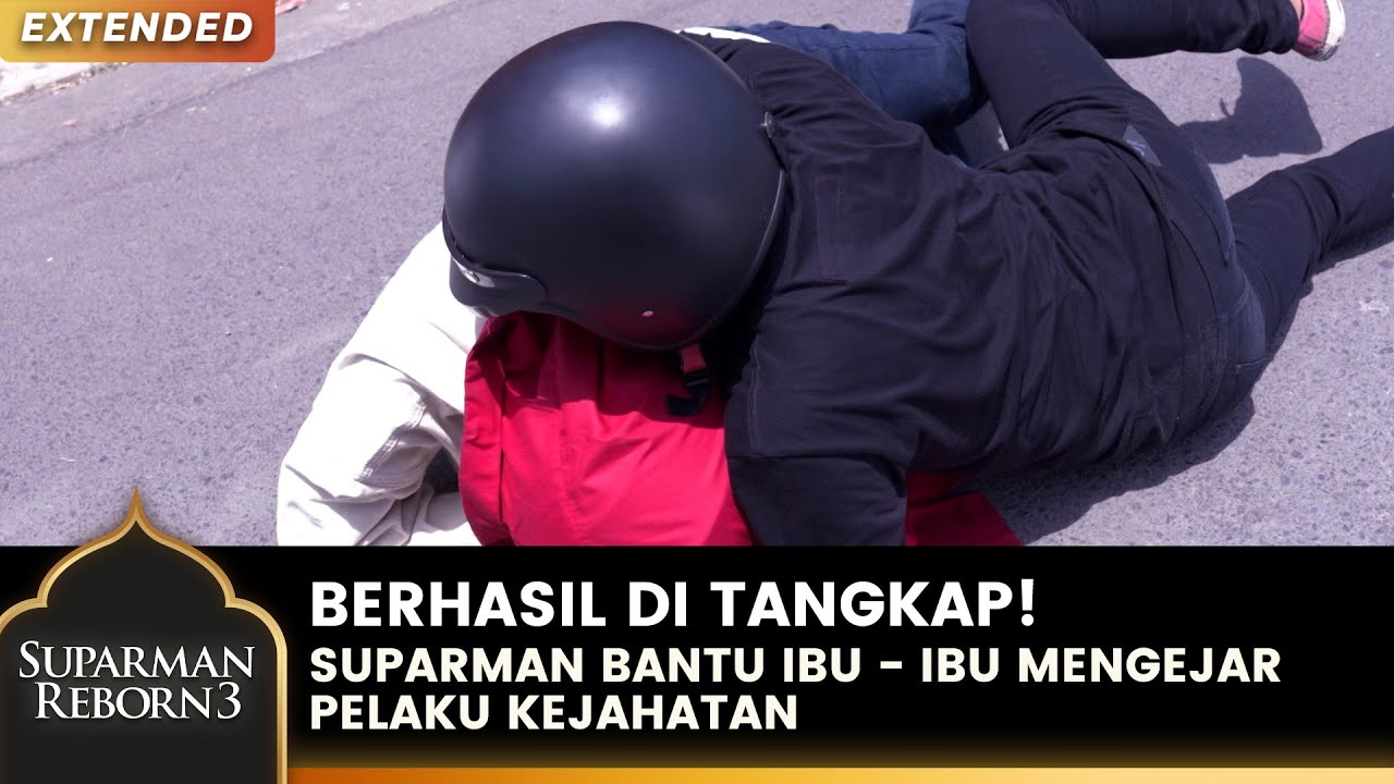 RINGKUS PENJAHAT! Suparman Beri Penjahat Salam Olahraga | SUPARMAN REBORN 3