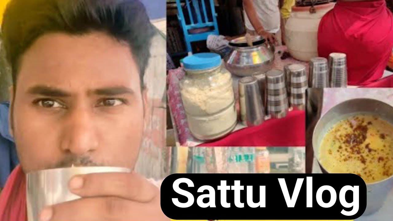 Sattu Kaise Banta hai | Vlog
