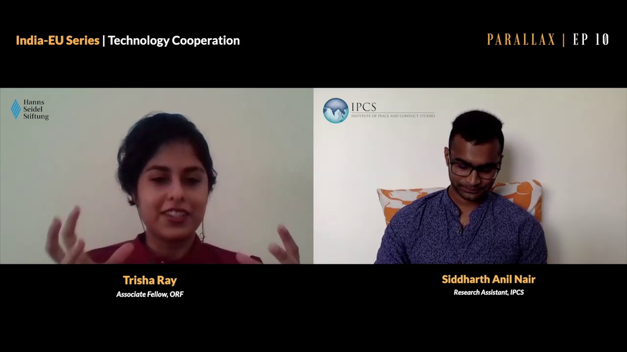 Parallax S1, E10 | IPCS x HSS India-EU Series | Technology Cooperation | Trisha Ray