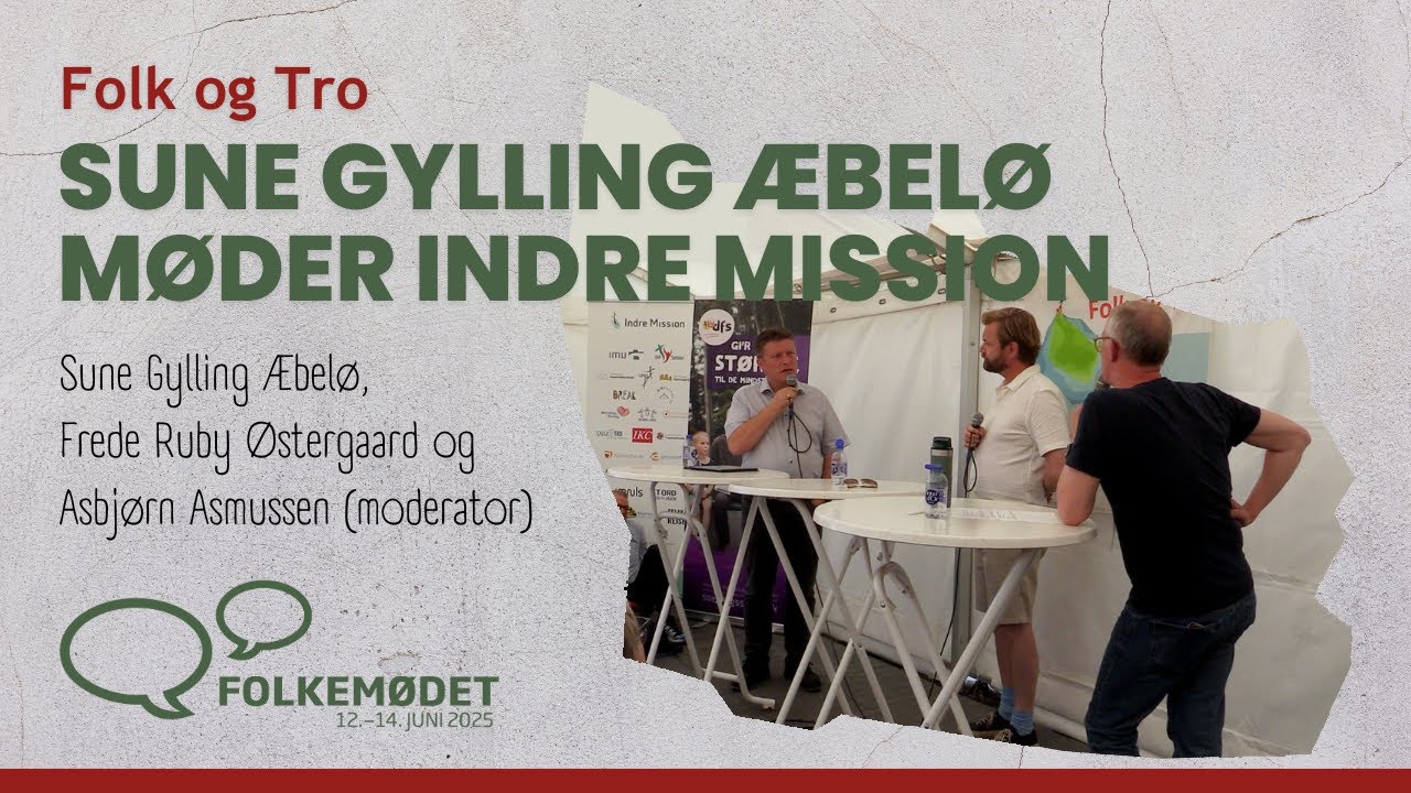 Sune Gylling &AElig;bel&oslash; m&oslash;der Indre Mission // Folkem&oslash;de 2025