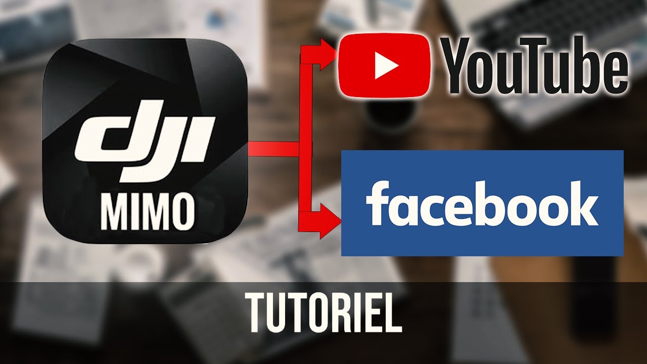 Comment streamer avec votre DJI ? Tuto DJI Mimo pour YouTube & Facebook