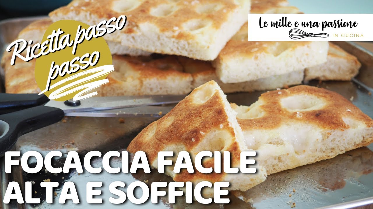 Focaccia alta e soffice | La ricetta perfetta senza stress (Risultato garantito!)