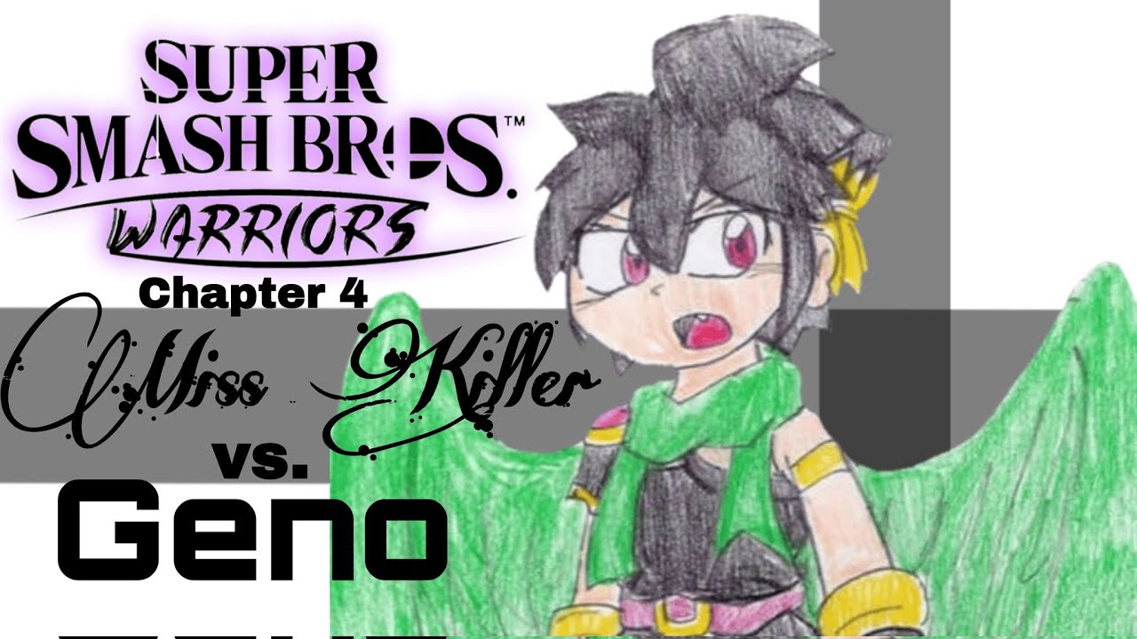 Super Smash Bros. Warriors (FAN MANGA) - Chapter 4 - Miss Killer vs. Geno [ミス・キラー vs. ジェノ] (DUB)