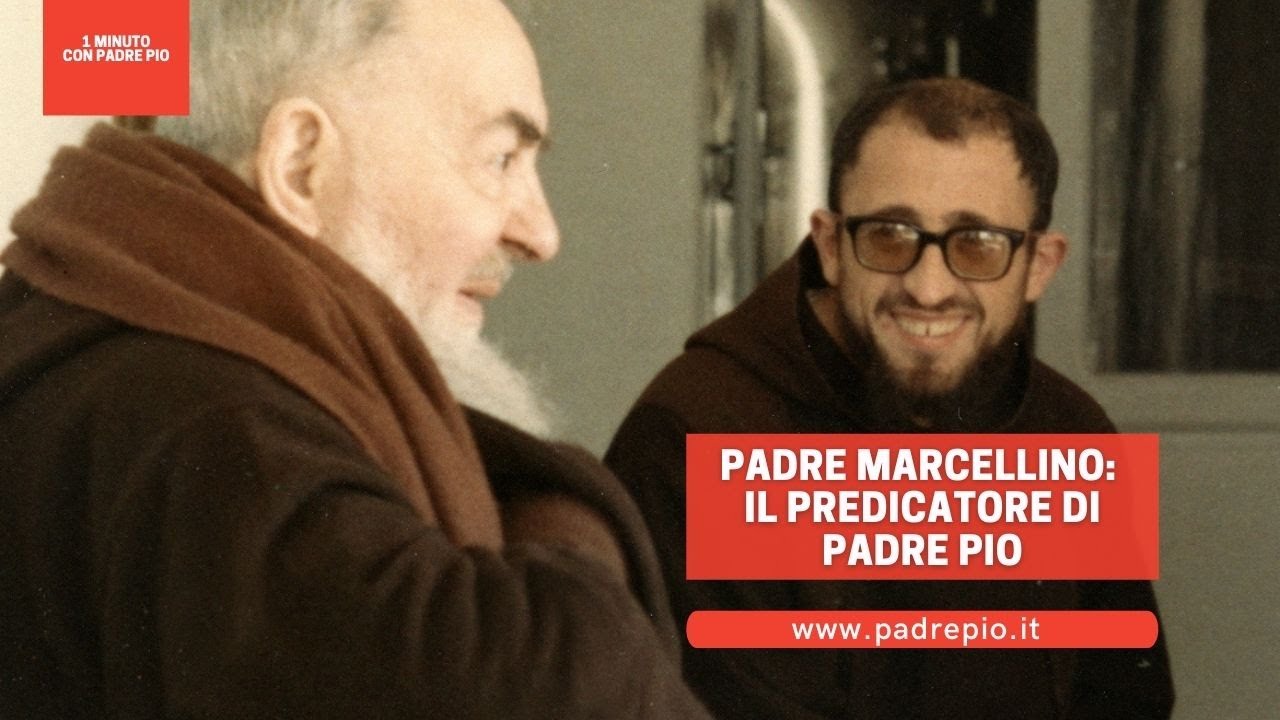 Padre Marcellino Iasenzaniro: il predicatore di Padre Pio