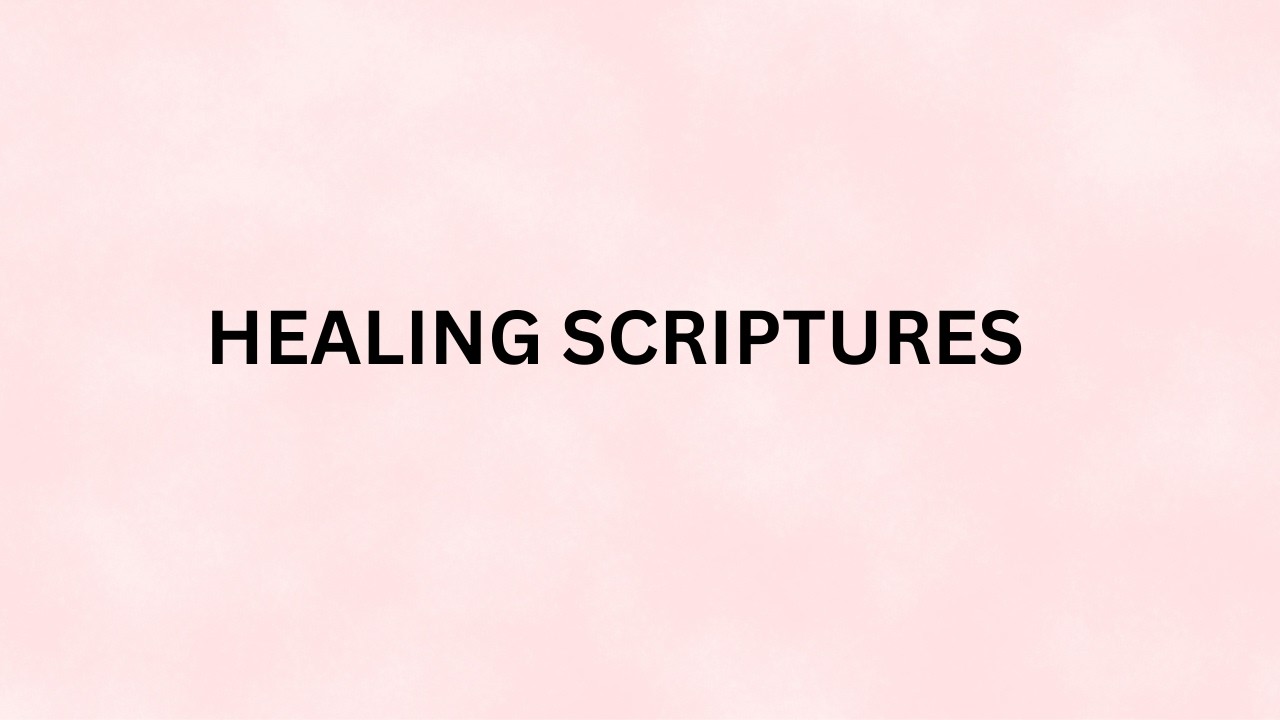 Powerful Healing Scriptures | God’s Word for Health, Peace, and Restoration.