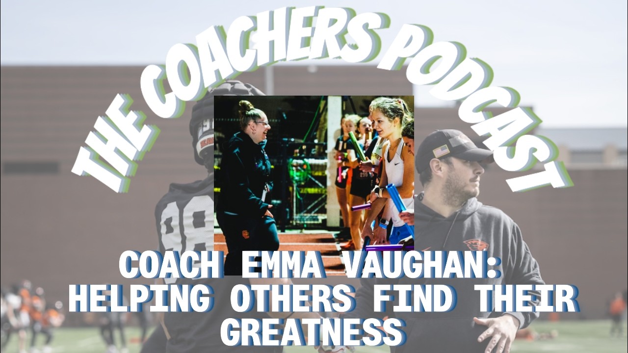 Coach Emma Vaughan: Helping Others Find Their Greatness