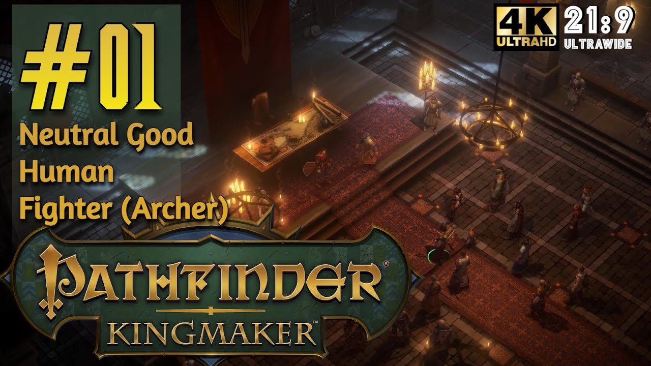 Pathfinder: Kingmaker | Ep.1 | "Eggymus Maximus" | Neutral Good Human Archer