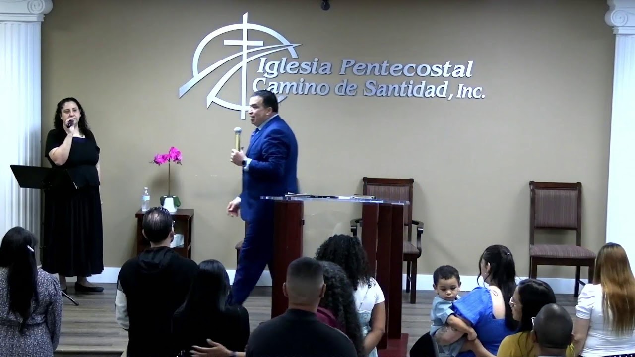 Culto Evangélistico - Iglesia Pentecostal Camino de Santidad Inc.