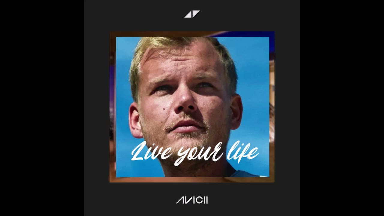 Avicii - Live your life