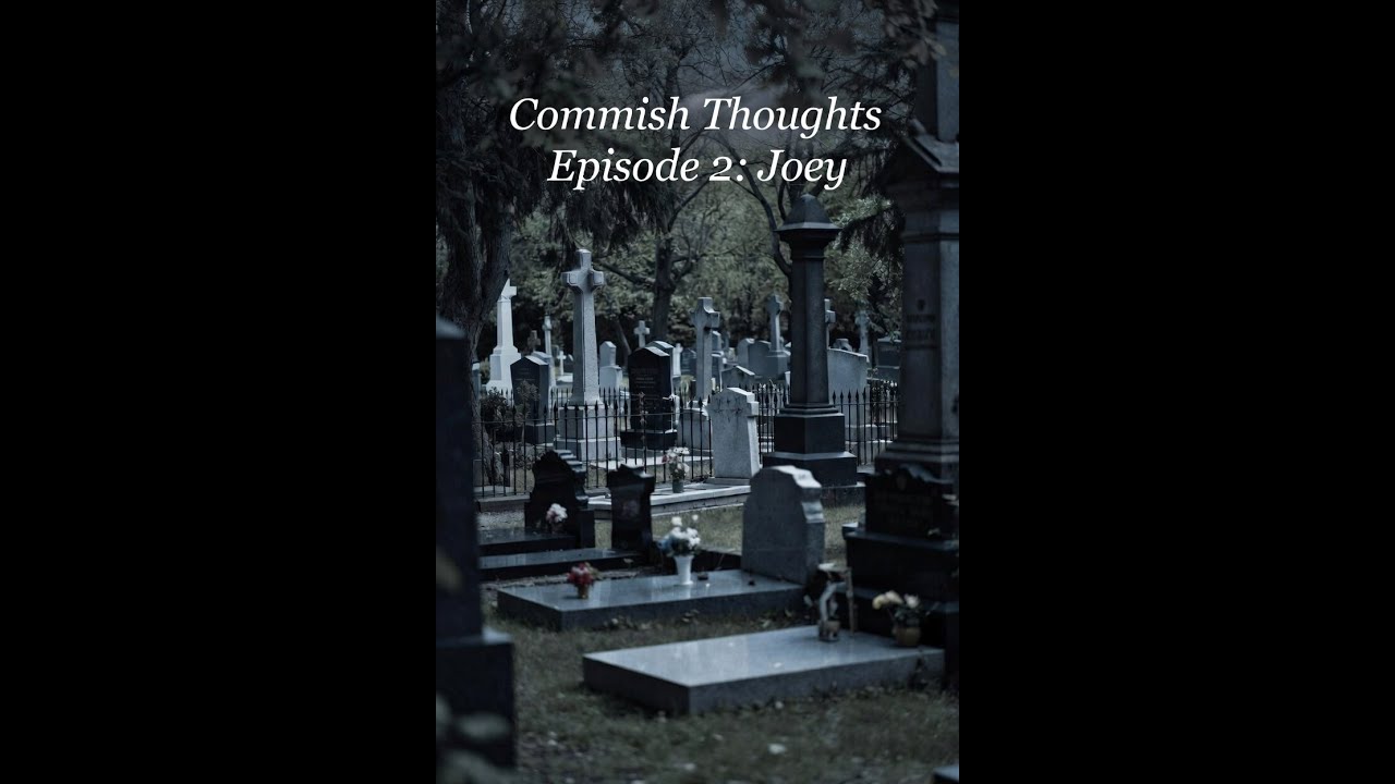 Commish Thoughts Episode 2: Joey