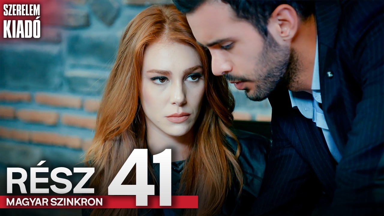 Szerelem Kiadó 41. Rész - Magyar Szinkronos Török Sorozatok | Kiralık Aşk Hungarian
