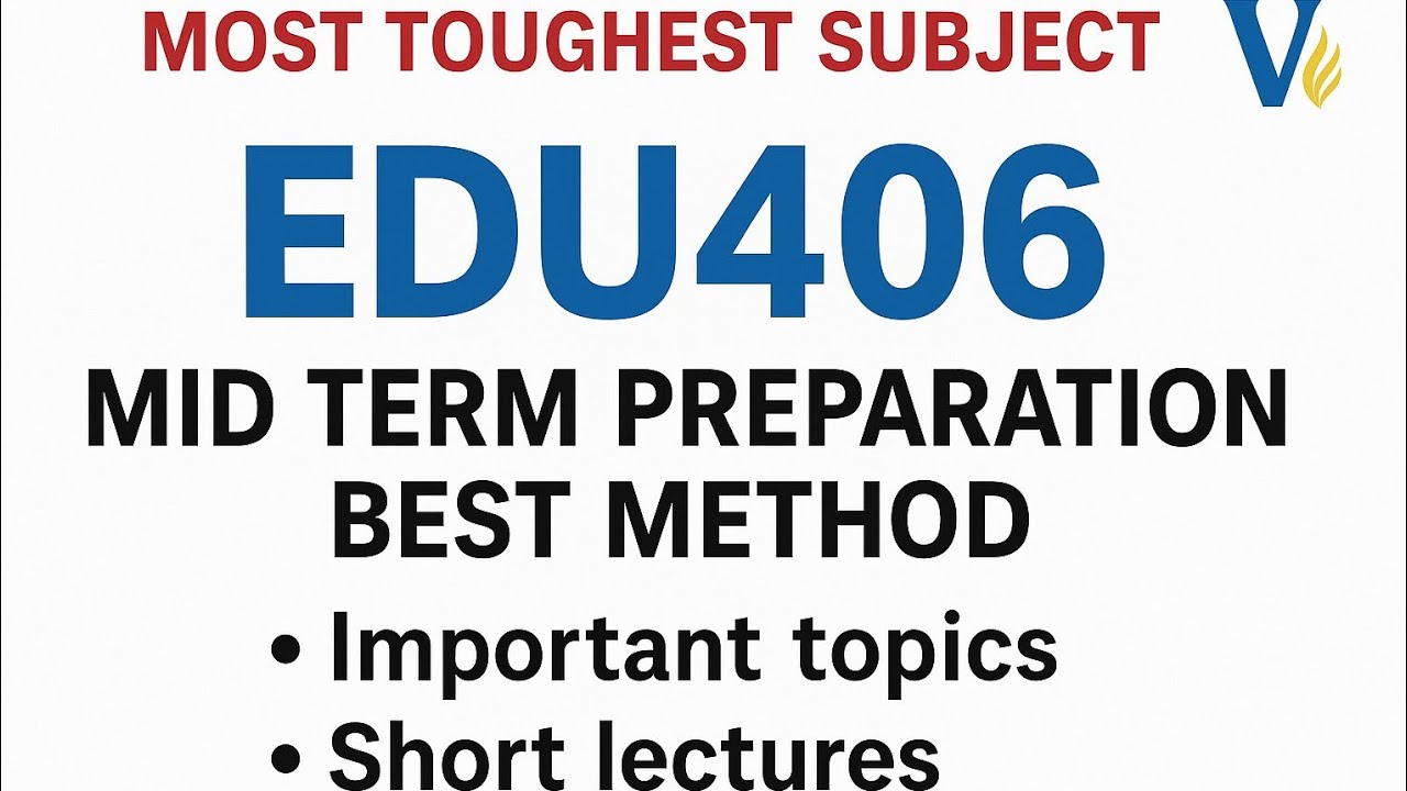 EDU406 Mid Term Preparation Easy method , |تین گھنٹوں میں مکمل تیاری |, |INSHALLAH 💯 Marks Gurranty|