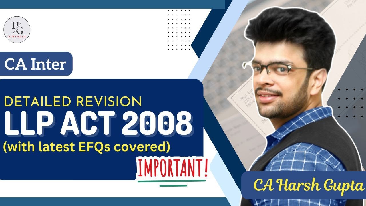 🎬 LLP Act, 2008 | Superfast Revision 🚀 | Must-do questions before exams  | CA Harsh Gupta