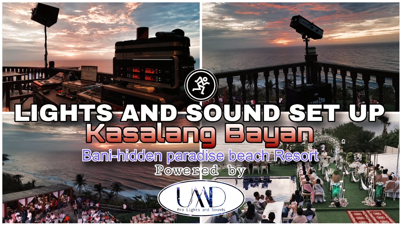 LIGHTS AND SOUND SET UP FOR KASALANG BAYAN at Bani Hidden Paradise Beach Resort powered by UMD PRO 