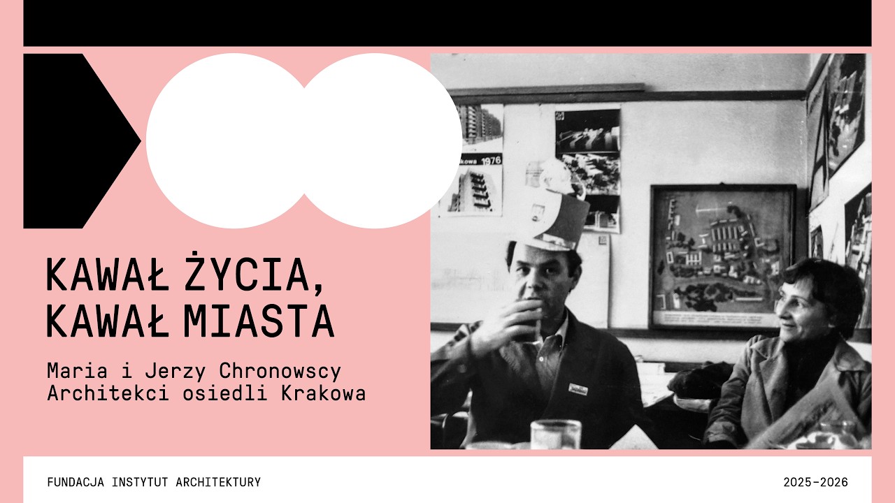 KAWAŁ ŻYCIA, KAWAŁ MIASTA. Maria i Jerzy Chronowscy &ndash; architekci osiedli Krakowa
