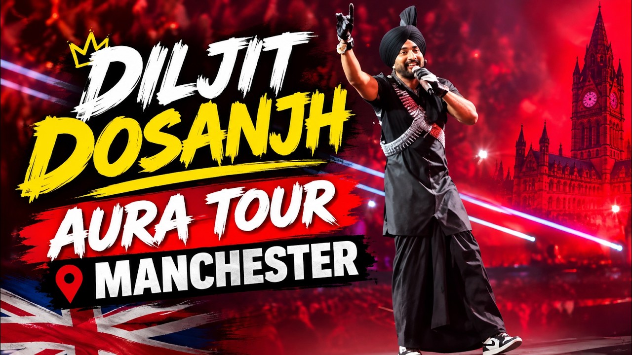 Diljit Dosanjh Manchester UK 🇬🇧 | Aura Tour 2026 | Live Concert Highlights & Vibes