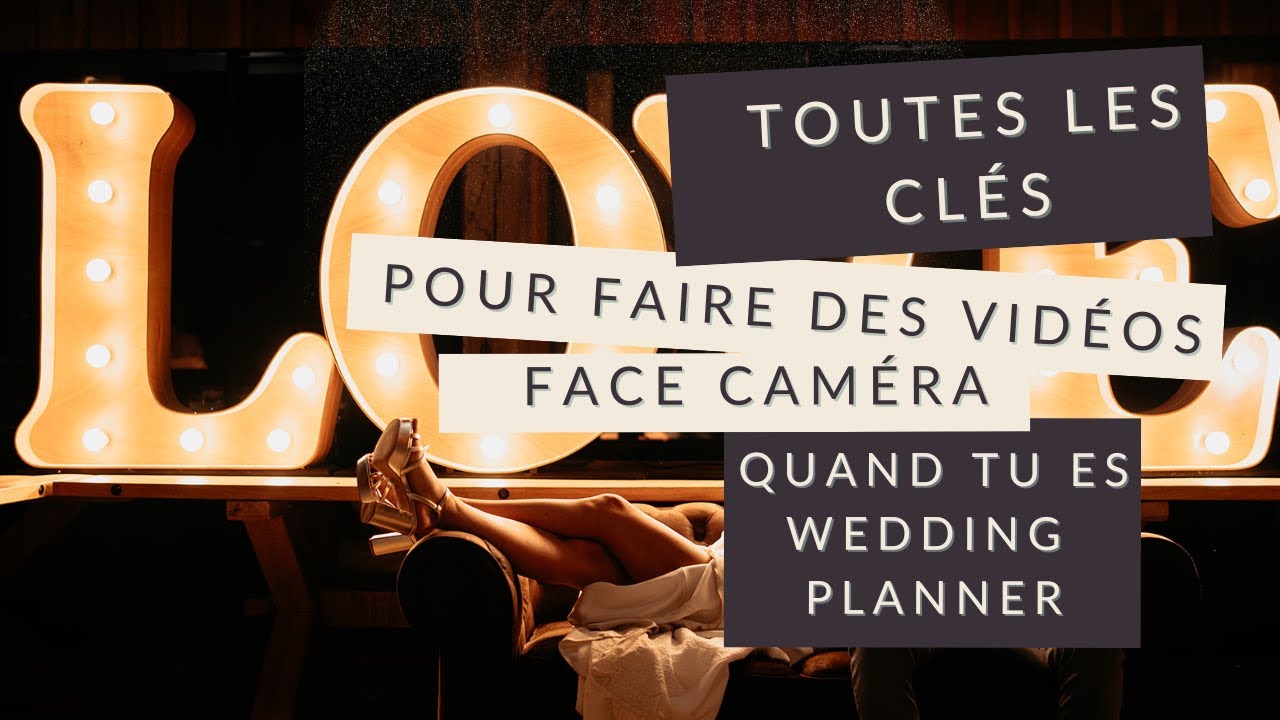Toutes mes astuces techniques pour tourner des vidéos face caméra (quand tu es wedding planner).