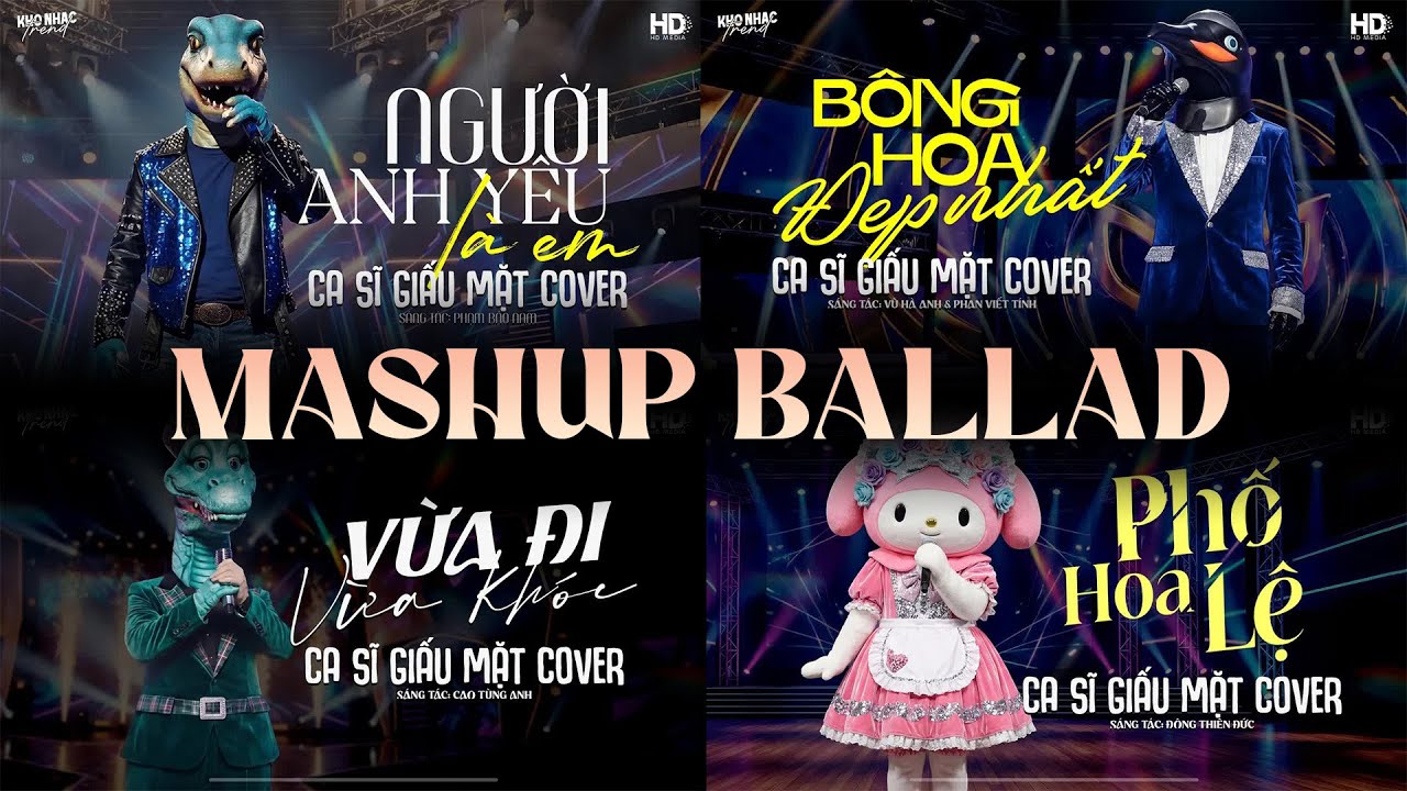 Mashup Ballad Ca Sĩ Giấu Mặt Cover - Người Anh Yêu Là Em, Vừa Đi Vừa Khóc, Bông Hoa Đẹp Nhất