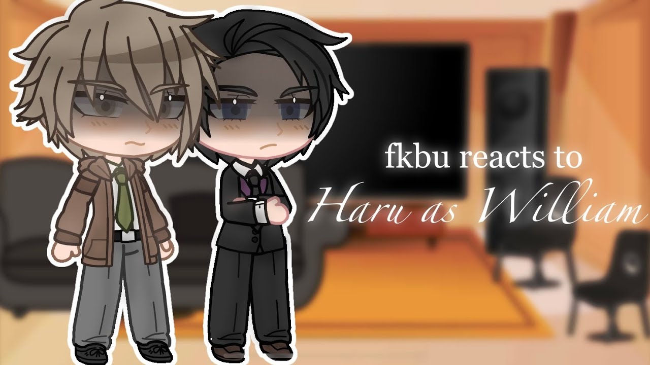 fkbu react to haru as william moriarty || slight daiharu if you squint || fkbu x ynm