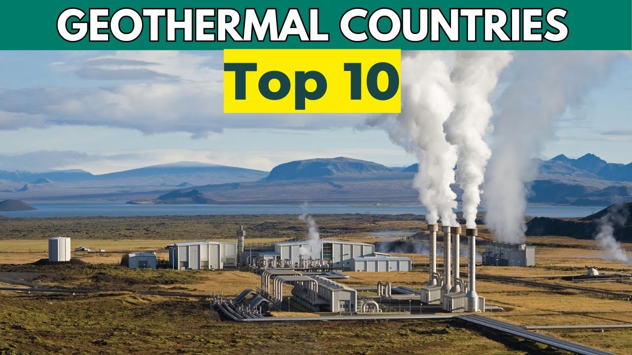 Top 10 Geothermal Energy Countries
