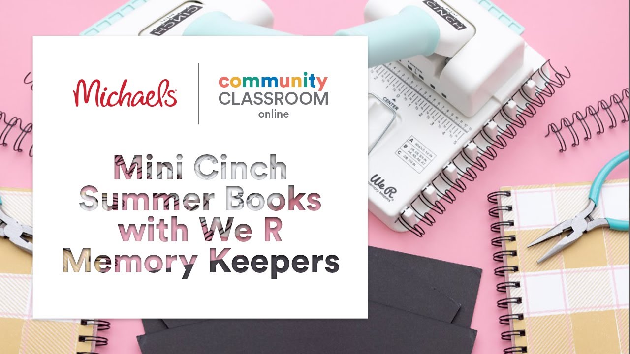 Online Class: Mini Cinch Summer Books with We R Memory Keepers | Michaels