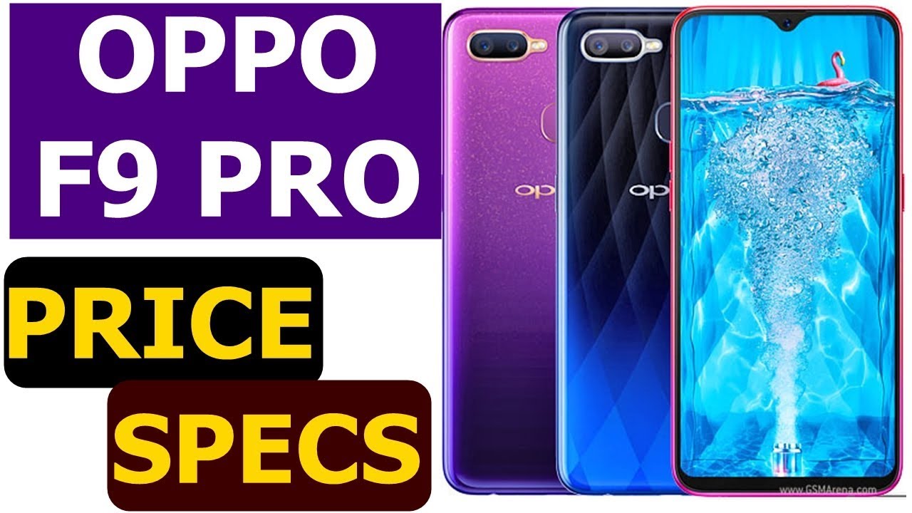 OPPO F9 PRO Full Specs + Price on Amazon,Flipkart,TATA CLIQ and PAYTMMALL