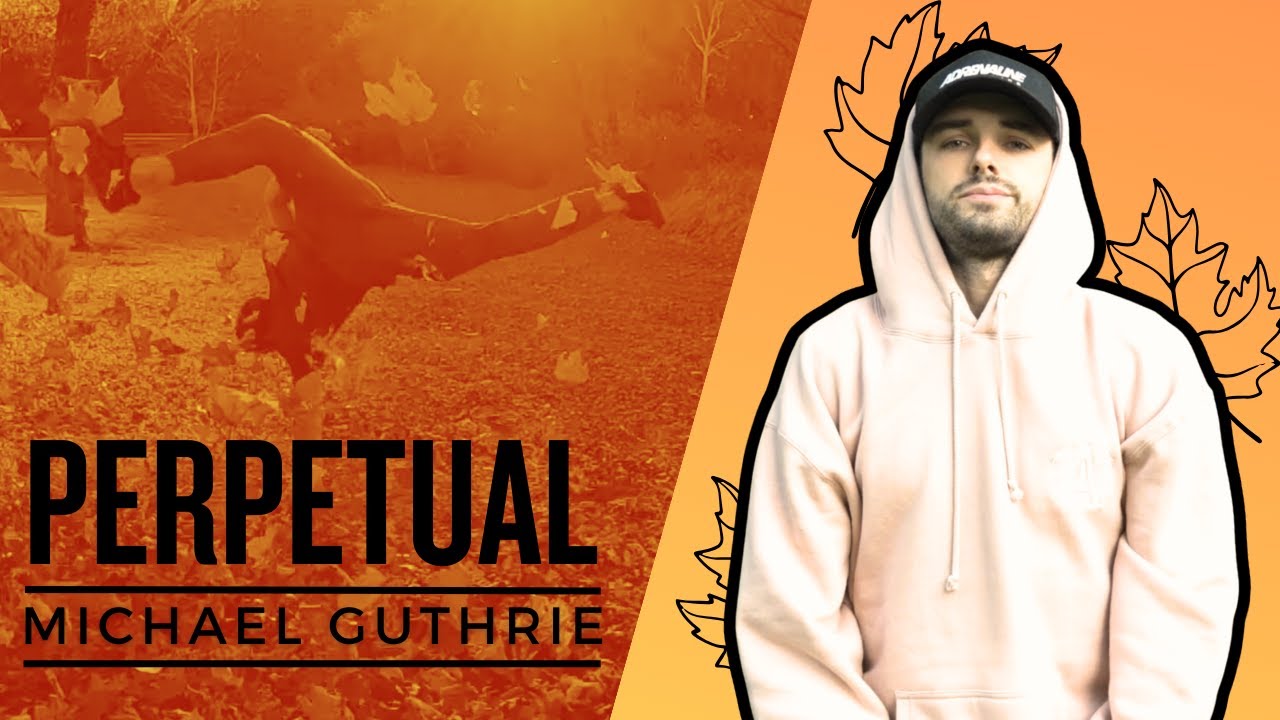 PERPETUAL | MICHAEL GUTHRIE