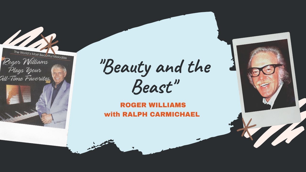 "Beauty and the Beast" - Roger Williams with Ralph Carmichael (2008)